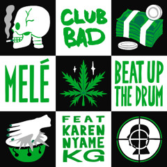Melé ft. Karen Nyame KG - Beat Up The Drum