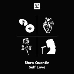 Shaw Quentin - Self Love (Radio Edit)