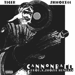 Cannonball w/ Shozie Hendrix (feat. Tiger)