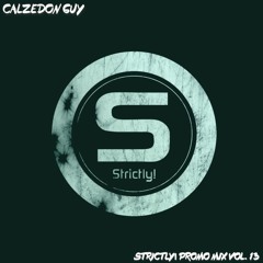 Calzedon Guy - Strictly! Promo Mix Vol. 13 (2023)