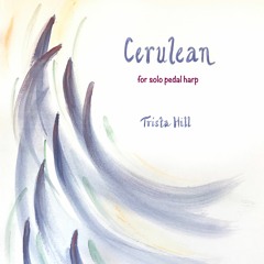 Cerulean (Firedance) - original solo pedal harp music by Trista Hill