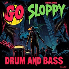 Go Sloppy