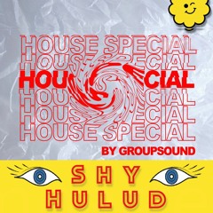 7/30 House Special (Shy Hulud Set)