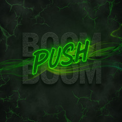 Boom Boom Push