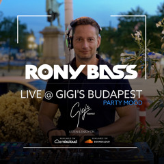 RONY-BASS-LIVE@GIGI'S-BUDAPEST-2021-08-12-PARTY-MOOD