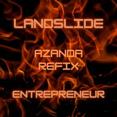 Central Cee x Shinxo Feat Aitch,NafeSmallz,NatJames - Landslide Entrepreneur (Azanda Refix)