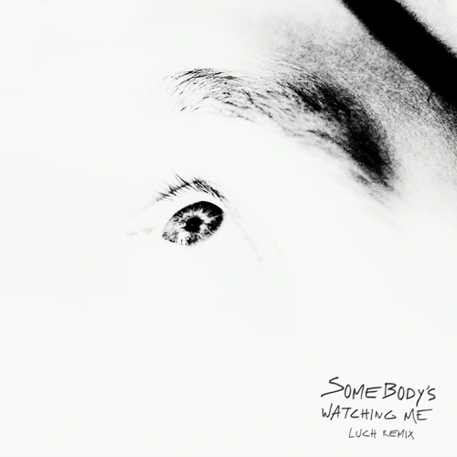 Artwork for the song Luch, Rockwell - Somebody's Watching Me (Luch Remix) by Luch, Rockwell on Next Sound