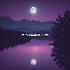 apråwds - Missed Someone
