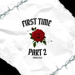 FIRST TIME (Prod.n3z) 🧿🪬