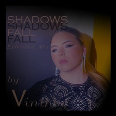 Shadows Fall (Extended Mix)