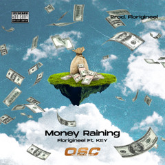 Money Raining (Prod. Florigineel)