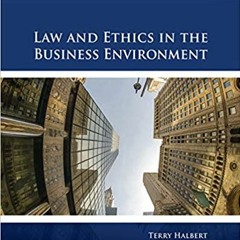 READ DOWNLOAD% Law and Ethics in the Business Environment (MindTap Course List) READ B.O.O.K.