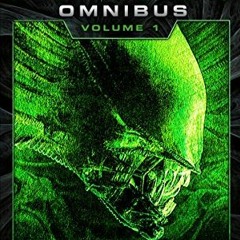 [Access] [PDF EBOOK EPUB KINDLE] The Complete Aliens Omnibus: Volume One (Earth Hive, Nightmare Asyl