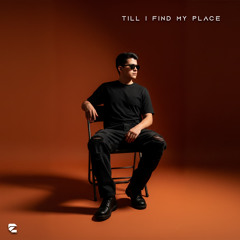 Till I Find My Place