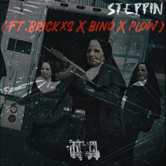 steppin(ft.brickxs & bino)