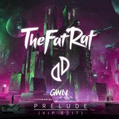 TheFatRat & JJD - Prelude (GWN Remix)