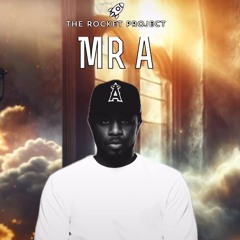 MR A - THE ROCKET PROJECT ARK Edition - AFRO TECH & HOUSE