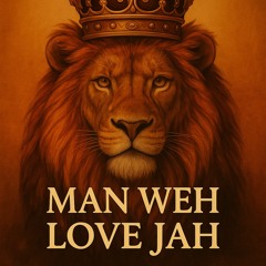 Man-Weh-Love-Jah.mp3