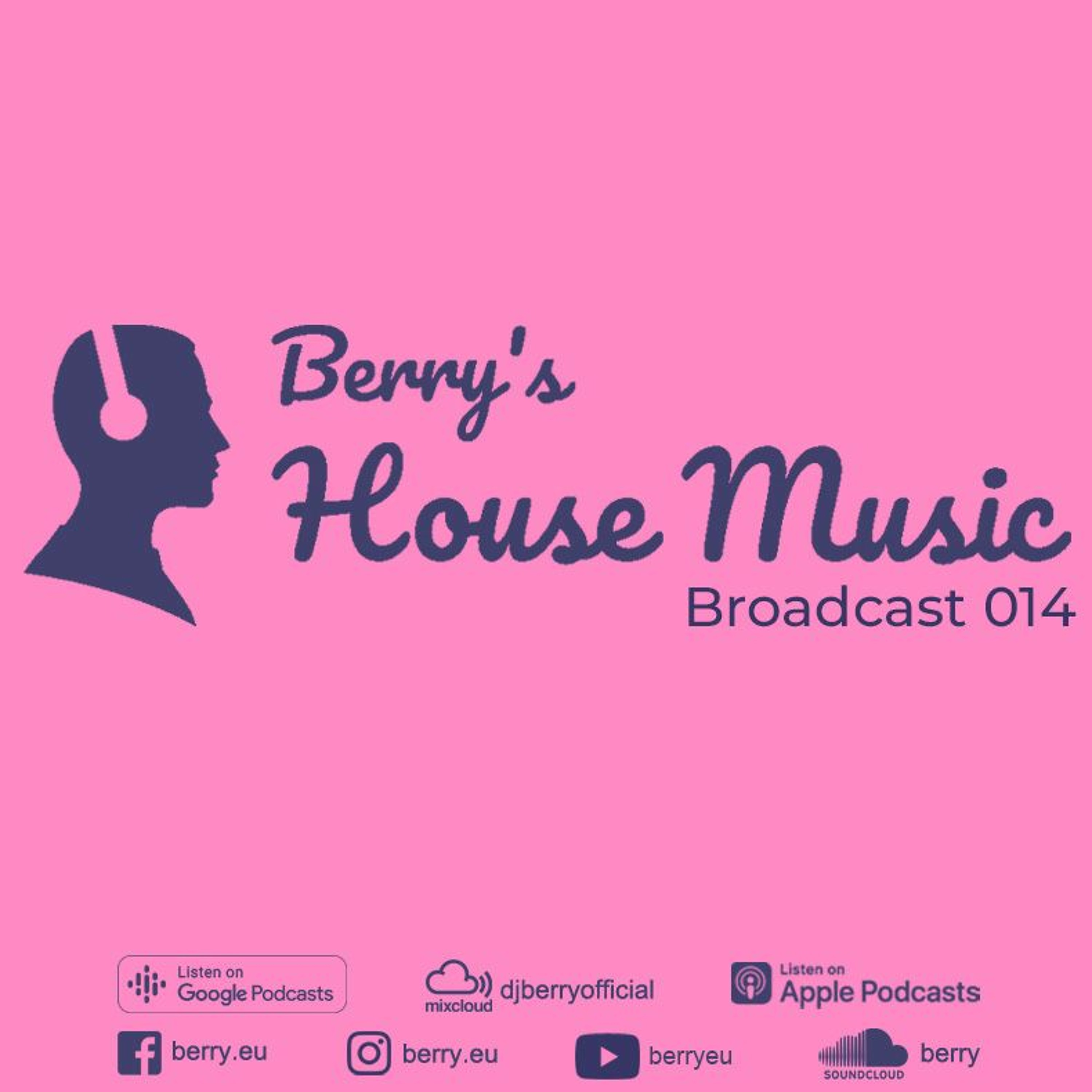 Berry\'s House Music Broadcast