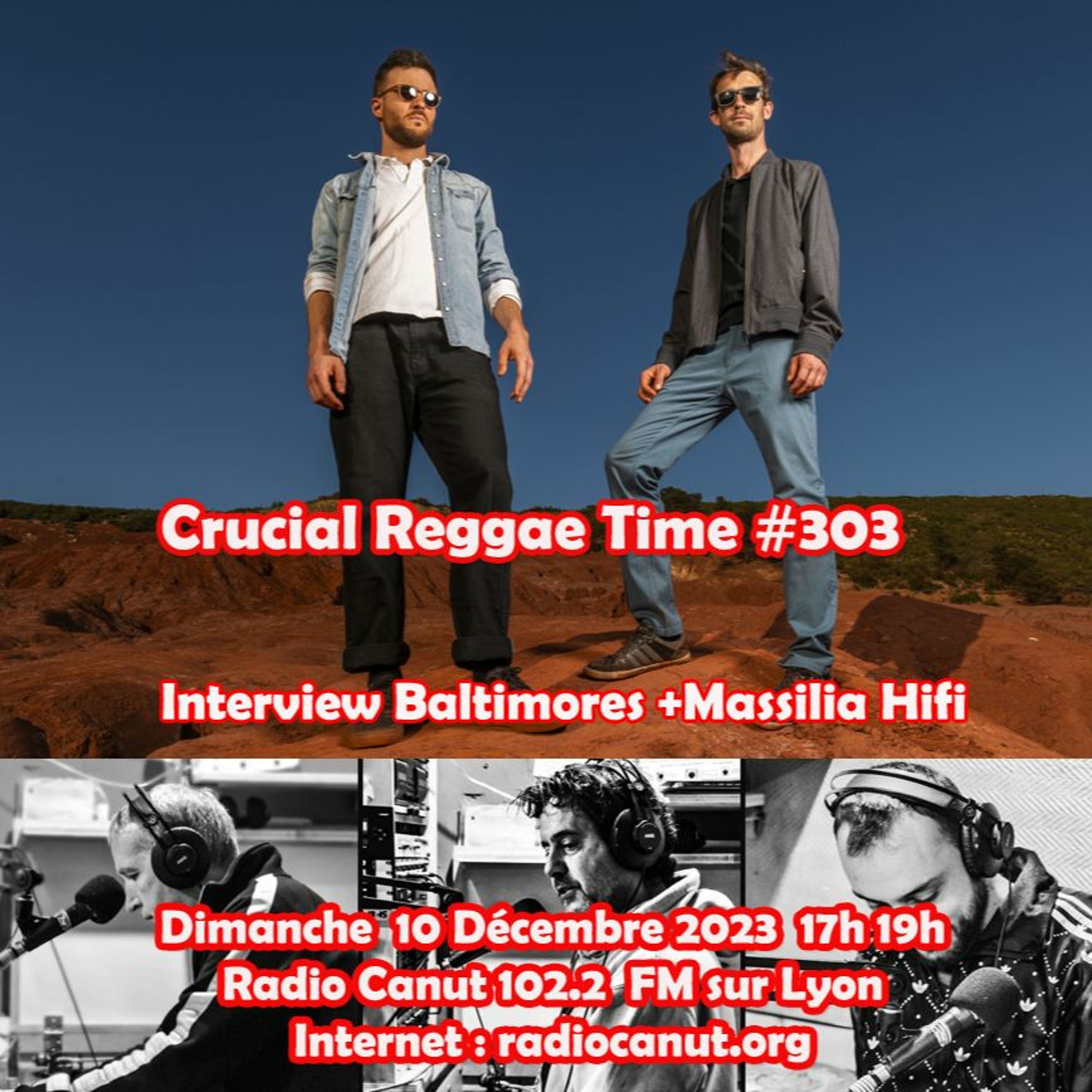 Interview Baltimores & Massilia Hifi Crucial Reggae Time #303 10122023 Radio Canut