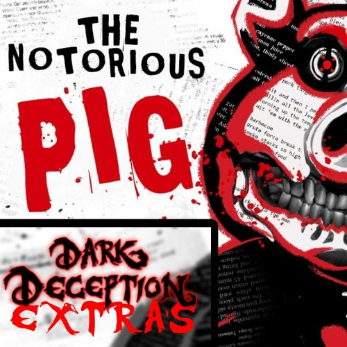 Dark Deception : Extra's - The Notorius PIG (feat. Rockit Gaming & Hangry)