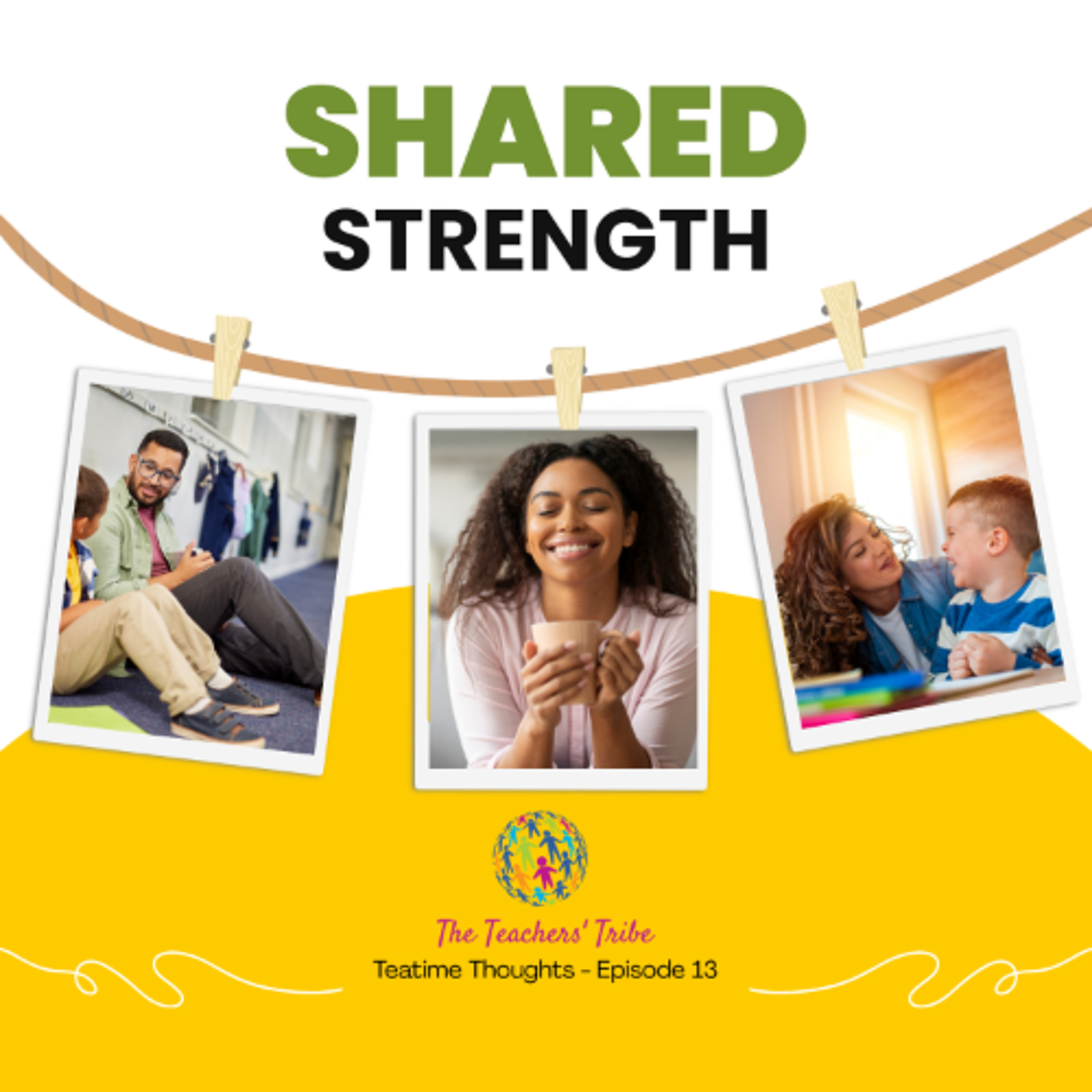Teatime Thoughts Ep13 - Shared Strength episode artwork