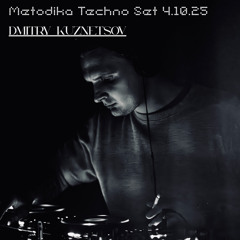 Metodika Techno Set 4.10.2025 - Dmitry Kuznetsov