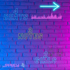 4 Beats, 3 Notes, 2 Girls