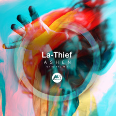 𝐏𝐑𝐄𝐌𝐈𝐄𝐑𝐄: La-Thief - Ashen [M-Sol DEEP]