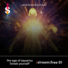 The Age Of Aquarius - Break Yourself