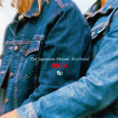 The Japanese House - Boyhood (OSC-A flip)