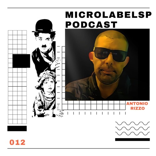 Microlabelsp Podcast -012- Antonio Rizzo