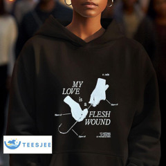 Ethel Cain My Love Is A Flesh Wound Shirt