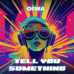 Tell You Something