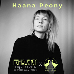 Haana Peony @ Sisyphos Berlin - Nov 2025