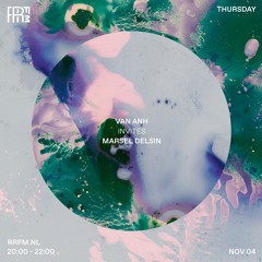 RRFM • Van Anh w/ Marsel Delsin • 04-11-2021