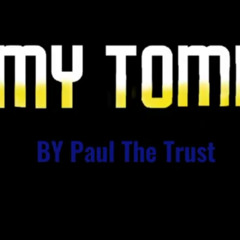 My Tomb [Legacy] - I Travel Death On Friday DEMO OST (By @paulthetrust1086 )