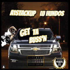 A1stackup x Luhundos - get ta buss’n