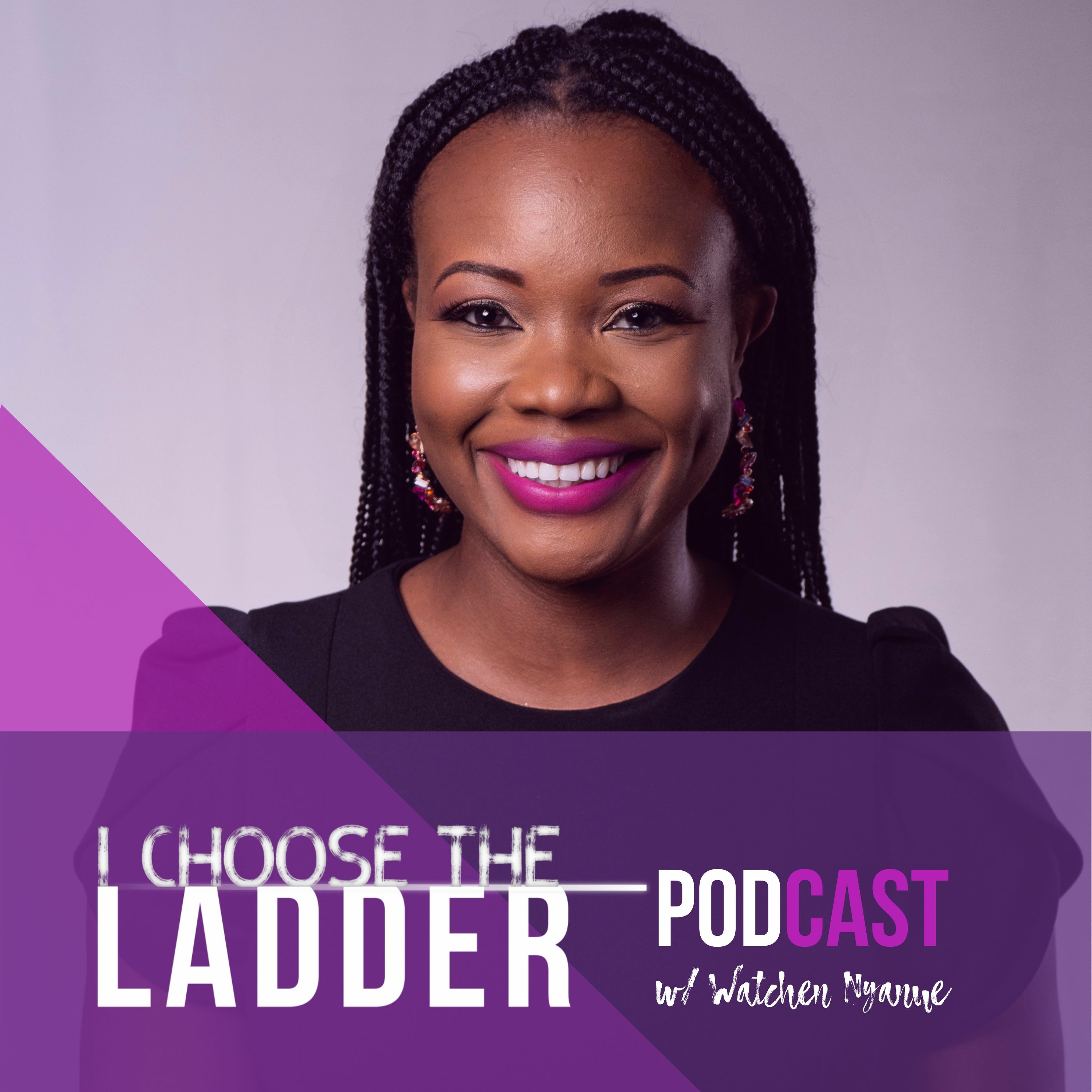 EP 84 - Leveling Up In Your Career w/ Watchen Nyanue