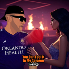 You Can Feel It In My Corazón
