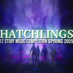 Hatchlings (12 Story Music Competition)