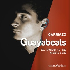 GUAYABEATS 063 - Carriazo