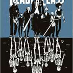 [Read] EPUB 🎯 Deadly Class Volume 1: Reagan Youth by Rick RemenderWesley CraigLee Lo