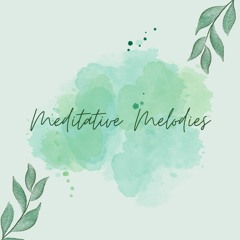 Meditative Melodies