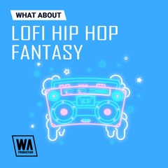 Lofi Hip Hop Fantasy | 380 Lofi Sounds, Presets & Melodies