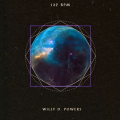Willy Danger Powers - 132 BPM