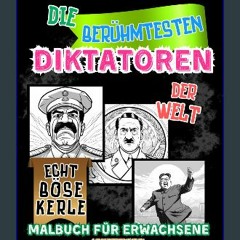 PDF 🌟 Die berühmtesten Diktatoren der Welt: Lustiges & einzigartiges Ausmalbuch für Erwachsene ver