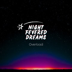 Night Fevered Dreams (Edit)