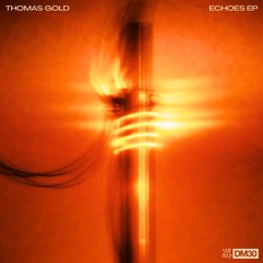 Thomas Gold - ECHOES EP