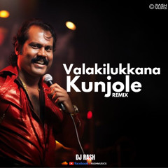 Valakilukkana Kunjole Remix